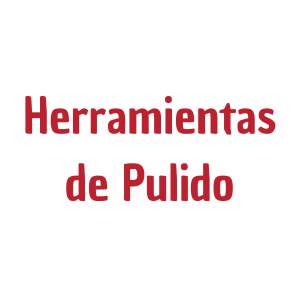 Herramientas de Pulido